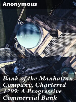 cover image of Bank of the Manhattan Company, Chartered 1799